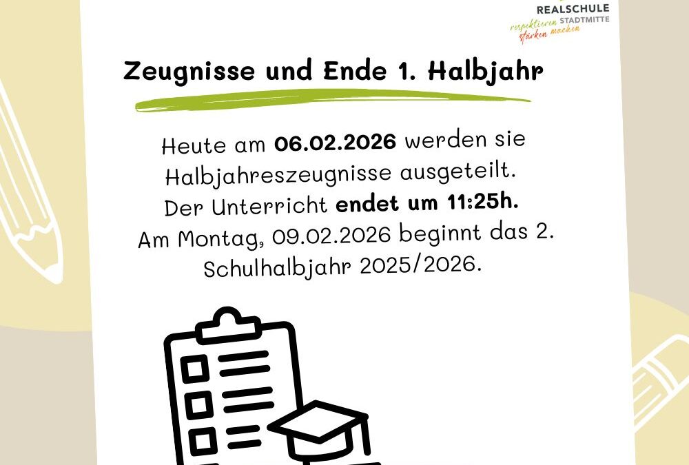 Zeugnisausgabe und Ende des 1. Schulhalbjahres 2025/2026